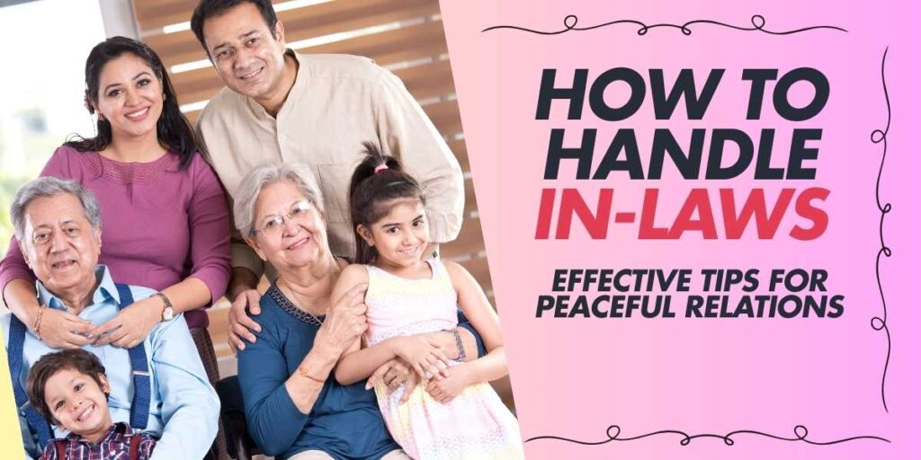 How to Handle In-Laws Effective Tips for Peaceful Relations