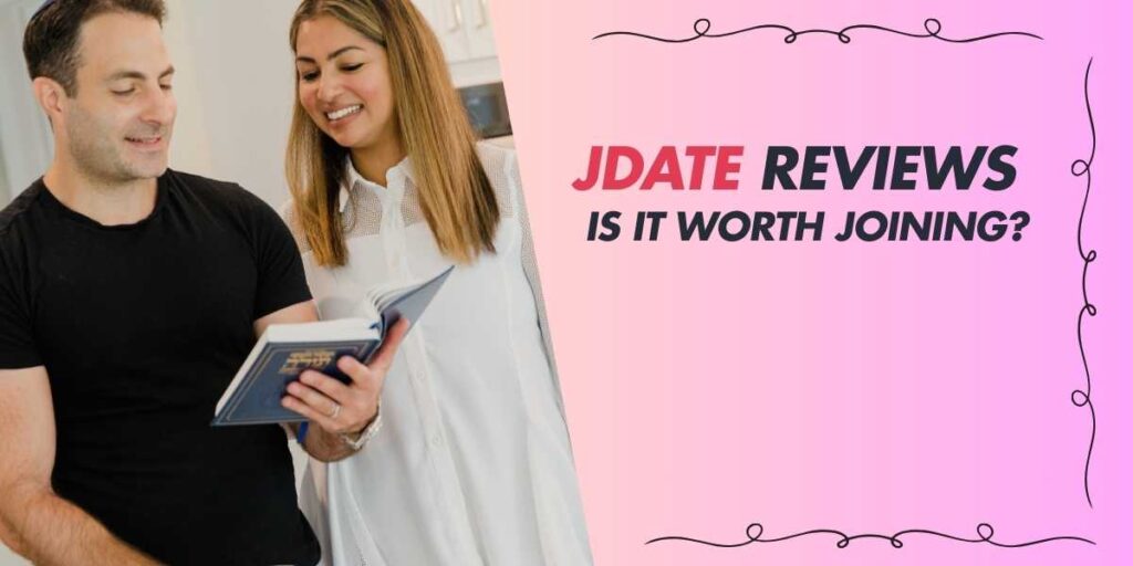 JDate Reviews 2025 Is It Worth Joining